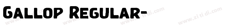 Gallop Regular字体转换 Gallop Regular字体转换